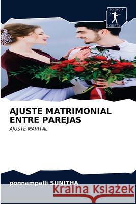 Ajuste Matrimonial Entre Parejas Ponnampalli Sunitha 9786200857897 Sciencia Scripts - książka