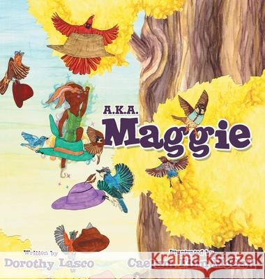 A.K.A. Maggie Dorothy Lasco, Caelum Finn McCall 9781480895409 Archway Publishing - książka