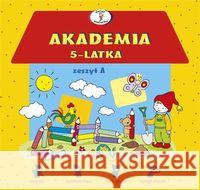 Akademia 5-latka zeszyt A Krassowska Dorota 9788374378208 Skrzat - książka