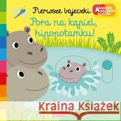 Akademia mądrego dziecka. Pora na kąpiel Nathalie Choux, Nathalie Choux, Katarzyna Grzyb 9788327670922 Harperkids - książka