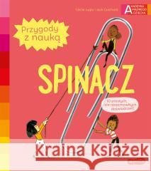 Akademia mądrego dziecka. Spinacz Ccile Jugla, Jack Guichard, Laurent Simon, Katarz 9788327670823 Harperkids - książka