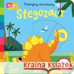 Akademia mądrego dziecka Stegozaur David Partington, Katarzyna Grzyb 9788327686510 Harperkids - książka