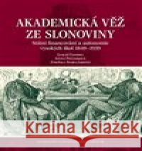 Akademická věž ze slonoviny Zdeňka Stoklásková 9788073255404 Centrum pro studium demokracie a kultury - książka