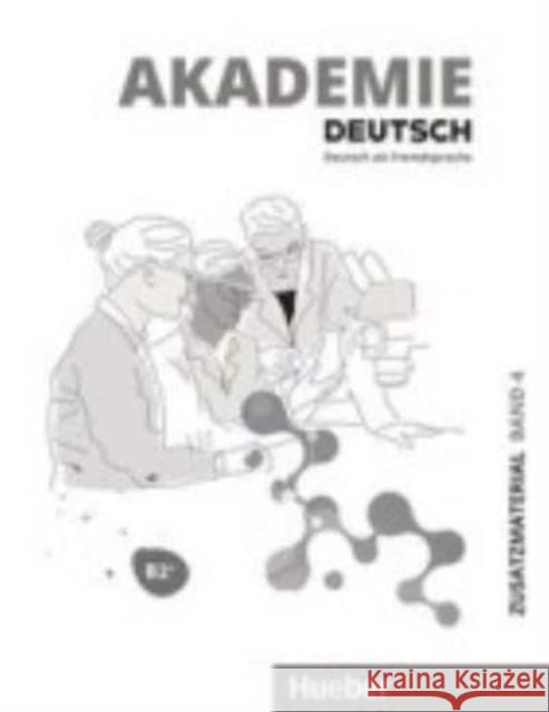 Akademie Deutsch B2+ T.4 materiały dodatkowe praca zbiorowa 9783191716509 Hueber - książka