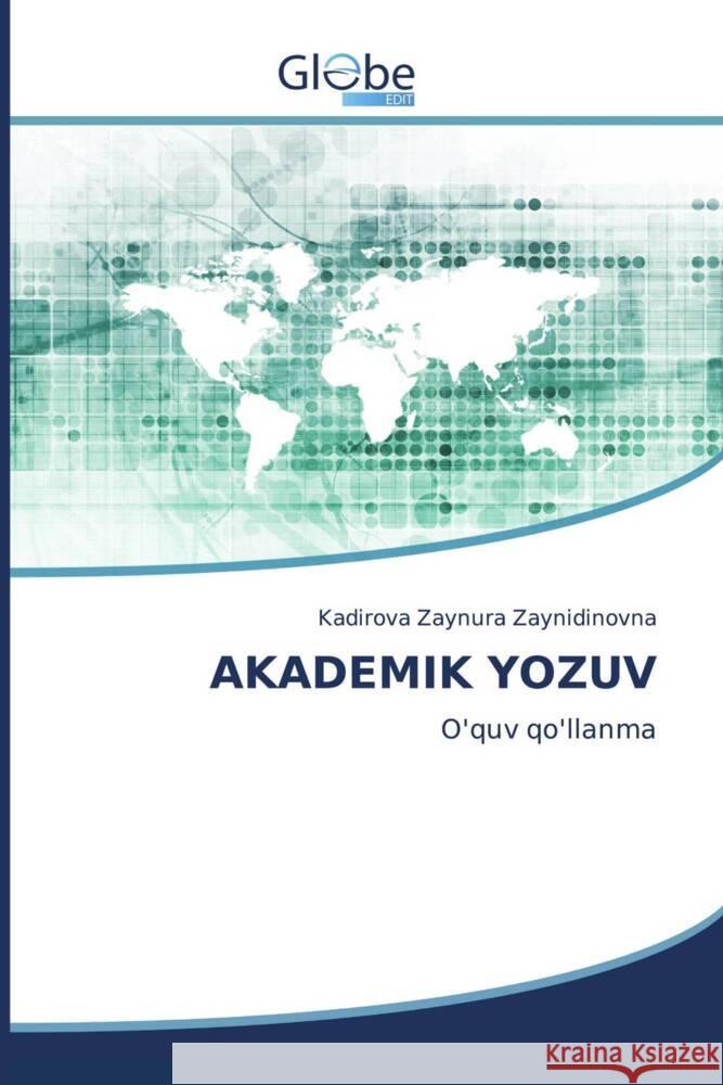 AKADEMIK YOZUV Zaynidinovna, Kadirova  Zaynura 9786206797210 GlobeEdit - książka