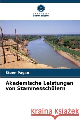 Akademische Leistungen von Stammessch?lern Steen Pagan 9786207548217 Verlag Unser Wissen - książka