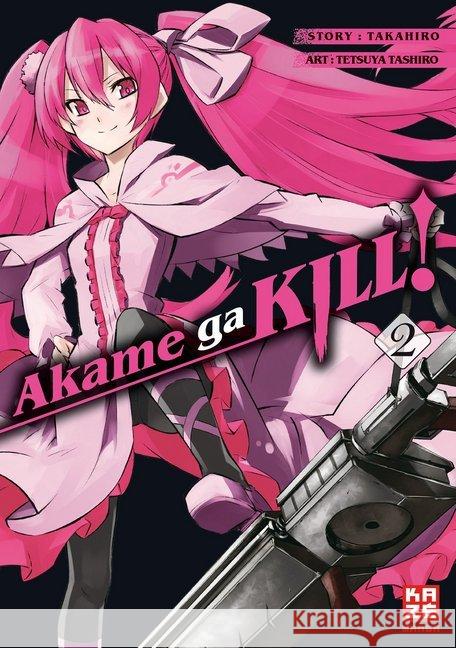 Akame ga KILL!, deutsche Ausgabe. Bd.2 Tashiro, Tetsuya; Takahiro 9782889217403 Kazé Manga - książka