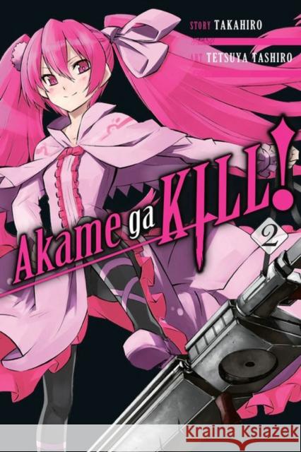 Akame Ga Kill!, Volume 2 Takahiro                                 Tetsuya Tashiro 9780316340021 Yen Press - książka