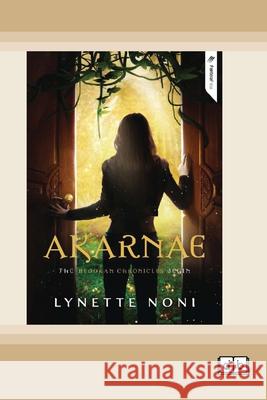Akarnae: Book 1 of The Medoran Chronicles (Dyslexia-Friendly Edition) Lynette Noni 9781038709110 Dyslexic Books - książka
