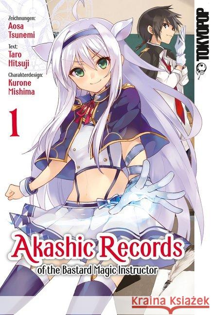 Akashic Records of the Bastard Magic Instructor. Bd.1 Tsunemi, Aosa; Mishima, Kurone; Hitsuji, Taro 9783842047280 Tokyopop - książka