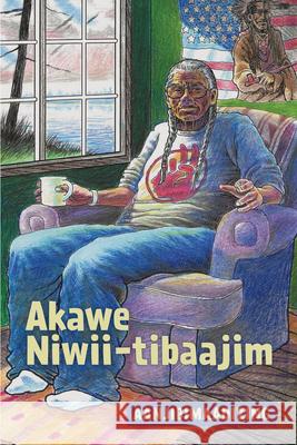 Akawe Niwii-Tibaajim Aanjibimaadizing 9781681341798 Minnesota Historical Society Press - książka
