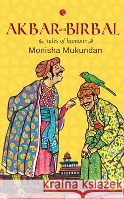 Akbar and Birbal Monisha Mukundan 9788129135865 Rupa Publications - książka