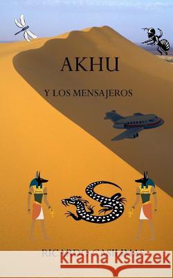 AKHU Y Los Mensajeros Casilimas, Ricardo E. 9781500837495 Createspace - książka