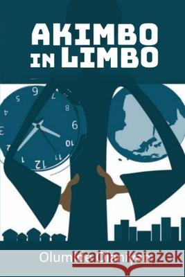 Akimbo in Limbo Olumide Olaniyan 9789789186648 =Kraftgriots= - książka