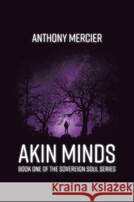 Akin Minds Anthony Mercier   9780228810292 Tellwell Talent - książka