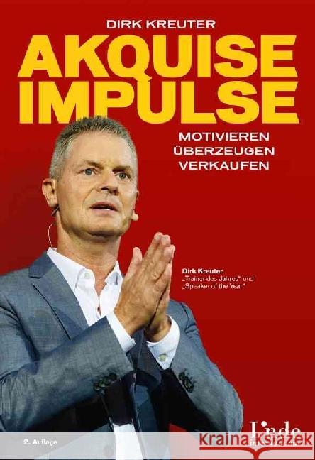 Akquise-Impulse : Motivieren - überzeugen - verkaufen Kreuter, Dirk 9783709306444 Linde, Wien - książka