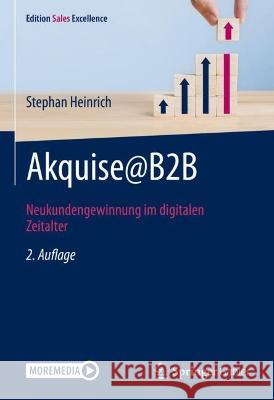 Akquise@B2B: Neukundengewinnung im digitalen Zeitalter Stephan Heinrich 9783658409463 Springer Gabler - książka