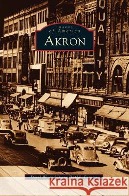 Akron David W Francis, Diane Demali Francis 9781531617875 Arcadia Publishing Library Editions - książka