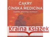 Čakry a čínská medicína John R. Cross 9788073365196 Fontána - książka