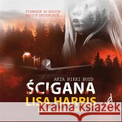 Akta Nikki Boyd T.3 Ścigana audiobook Lisa Harris 9788383348506 Storybox - książka