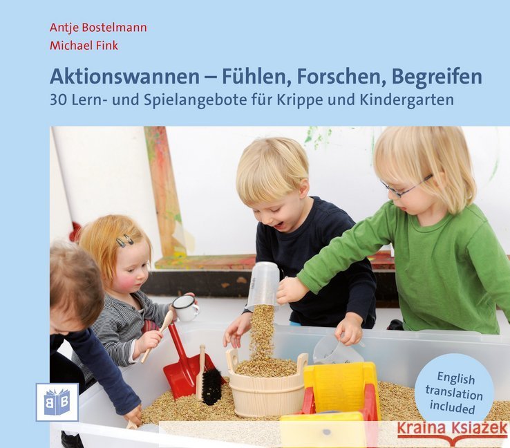 Aktionswannen - Fühlen, Forschen, Begreifen : 30 Lern- und Spielangebote für Krippe und Kindergarten. Zweisprachige Ausgabe Bostelmann, Antje; Fink, Michael 9783946829171 Bananenblau - książka