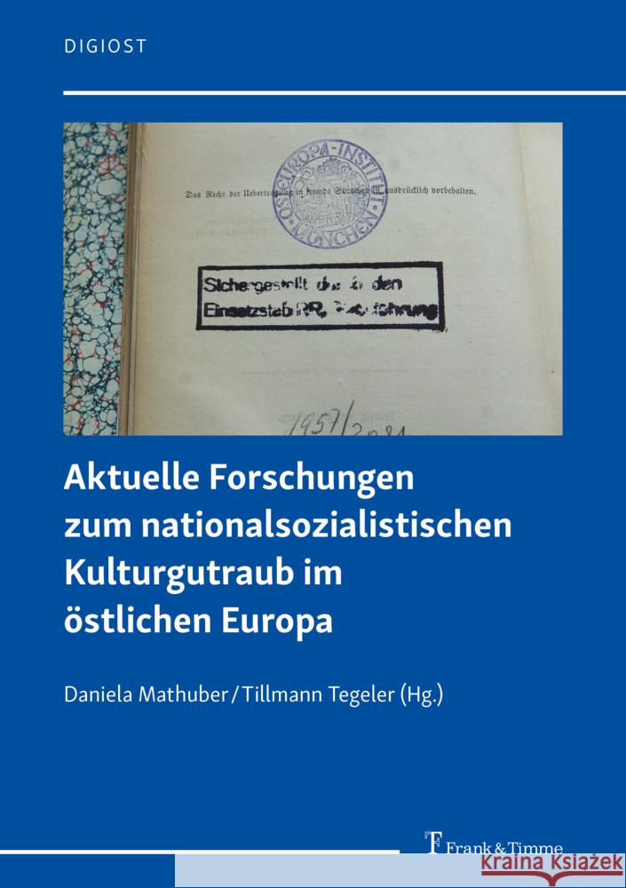 Aktuelle Forschungen zum nationalsozialistischen Kulturgutraub im östlichen Europa  9783732911110 Frank & Timme - książka