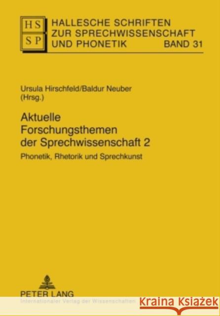 Aktuelle Forschungsthemen Der Sprechwissenschaft 2: Phonetik, Rhetorik Und Sprechkunst Anders, Lutz Christian 9783631594353 Peter Lang Gmbh, Internationaler Verlag Der W - książka