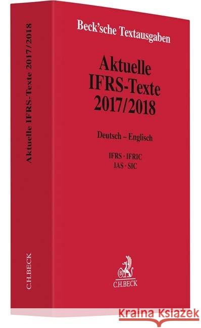 Aktuelle IFRS-Texte 2017/2018 : Deutsch - Englisch. IFRS, IFRIC, IAS, SIC  9783406718533 Beck Juristischer Verlag - książka