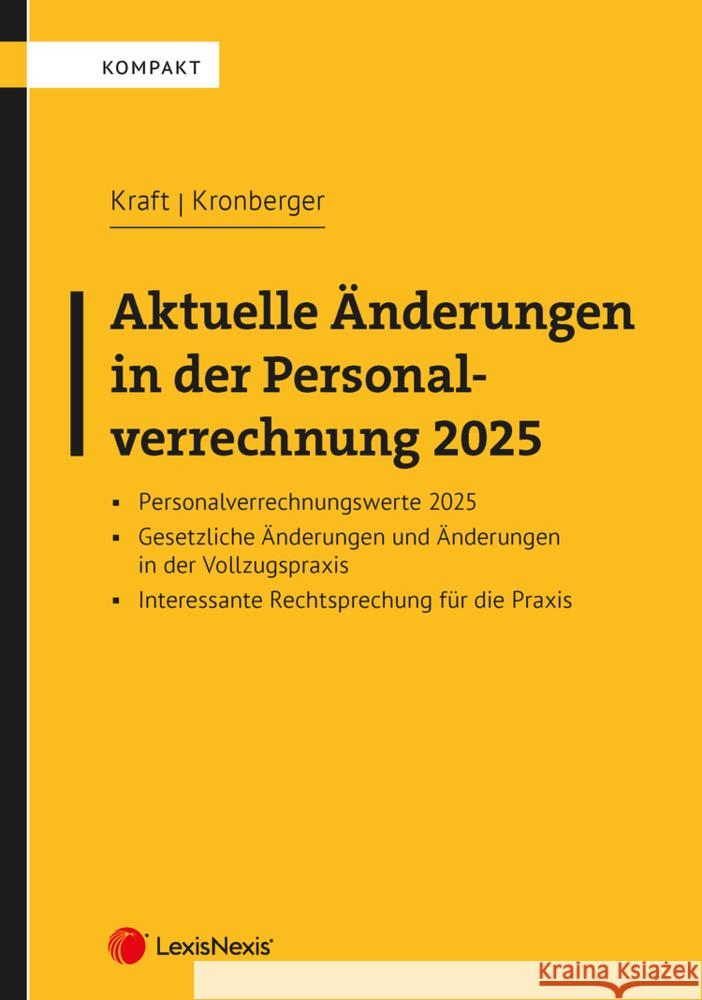 Aktuelle Änderungen in der Personalverrechnung 2025 Kraft, Rainer, Kronberger, Birgit 9783700790587 LexisNexis Österreich - książka