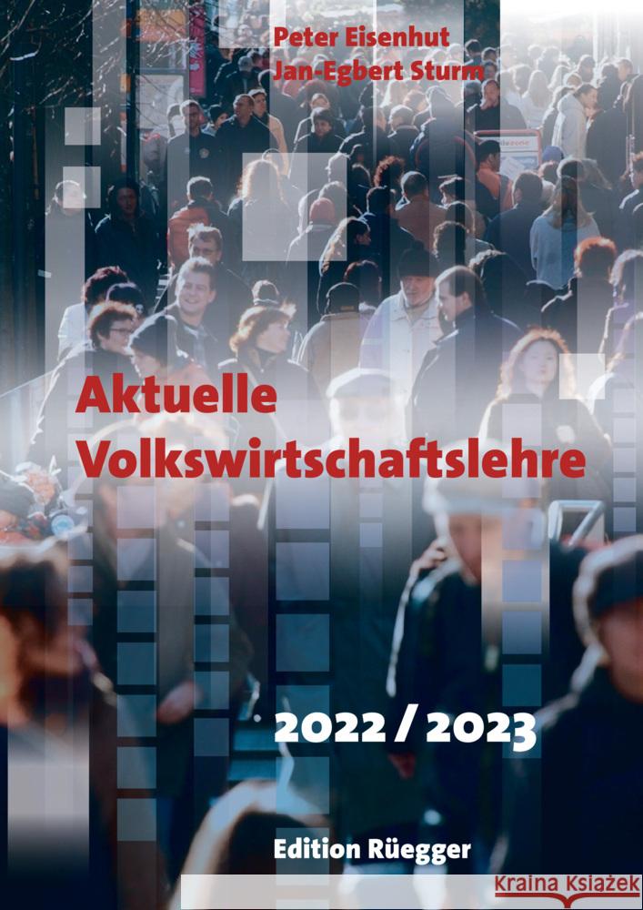 Aktuelle Volkswirtschaftslehre 2022/2023 Sturm, Jan-Egbert, Eisenhut, Peter 9783725310814 Edition Rüegger - książka