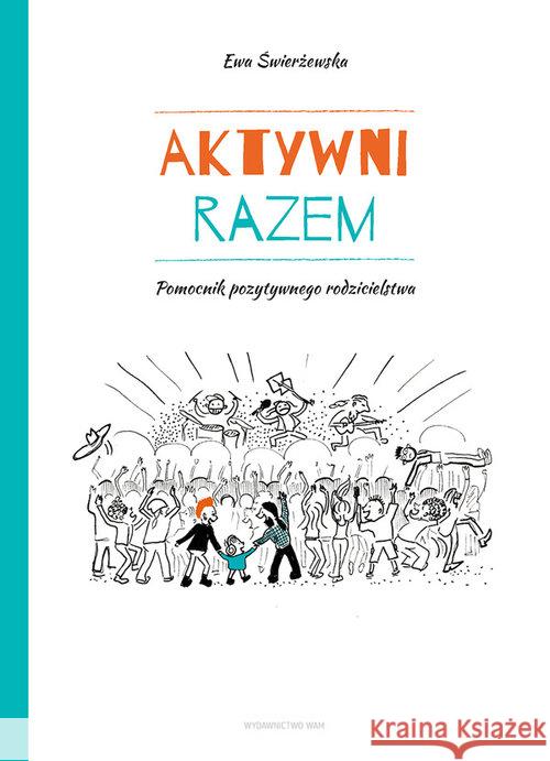 Aktywni razem Świerżewska Ewa 9788327710185 WAM - książka