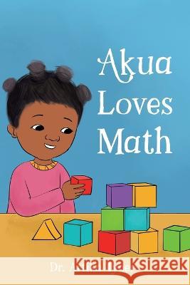 Akua Loves Math Artika Renee Tyner 9781959223214 Planting People Growing Justice - książka