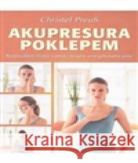 Akupresura poklepem Christel Preus 9788073366018 Fontána - książka