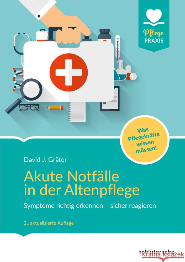 Akute Notfälle in der Altenpflege Gräter, David J. 9783842608832 Schlütersche - książka