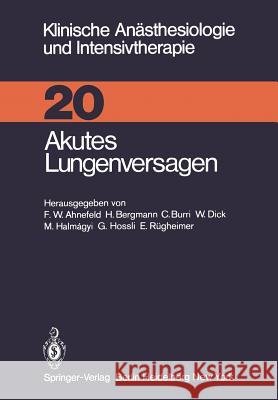 Akutes Lungenversagen Friedrich Wilhelm Ahnefeld 9783540095811 Springer-Verlag Berlin and Heidelberg GmbH &  - książka
