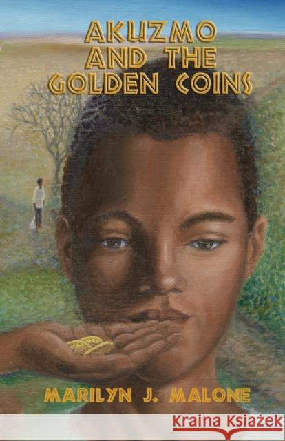 Akuzmo and the Golden Coins Marilyn J Malone 9781647191986 Booklocker.com - książka