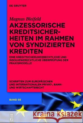 Akzessorische Kreditsicherheiten im Rahmen von syndizierten Krediten Magnus Bleifeld 9783110443356 De Gruyter - książka