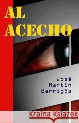 Al acecho Jose Marti 9781974383092 Createspace Independent Publishing Platform - książka