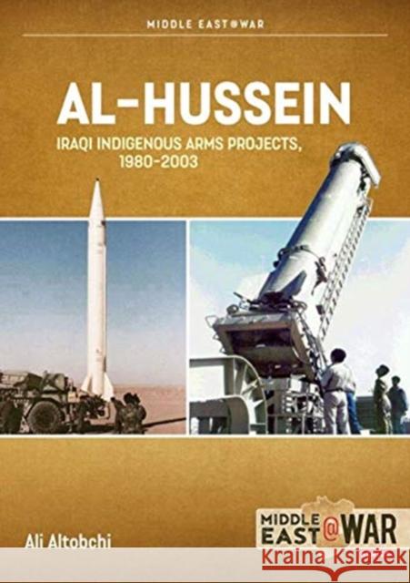 Al-Hussein: Iraqi Indigenous Arms Projects, 1970-2003 Ali Altobchi 9781914377181 Helion & Company - książka