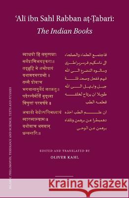 ʿalī Ibn Sahl Rabban Aṭ-Ṭabarī The Indian Books: A New Edition of the Arabic Text and First-Time English Translation ʿalī Ibn Sahl Rabban Aṭ- 9789004523296 Brill (JL) - książka