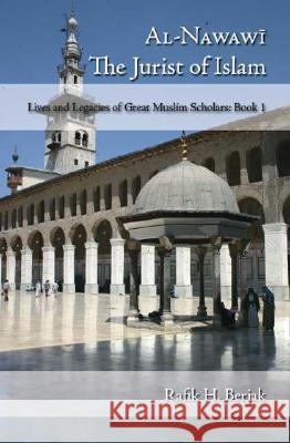 Al-Nawawi: The Jurist of Islam Rafik H. Berjak 9781425131852 Trafford Publishing - książka