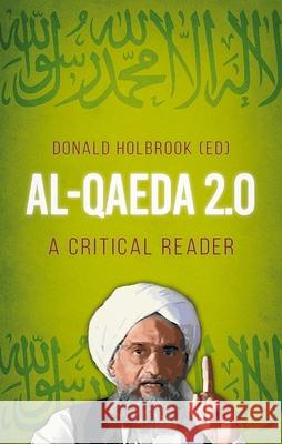 Al-Qaeda 2.0: A Critical Reader Donald Holbrook Cerwyn Moore 9780190856441 Oxford University Press, USA - książka