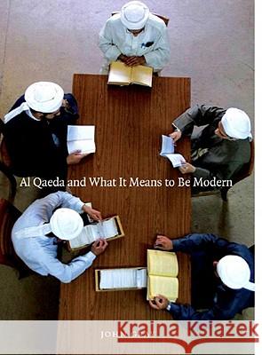 Al Qaeda and What It Means to Be Modern Gray, John 9781565849877 New Press - książka