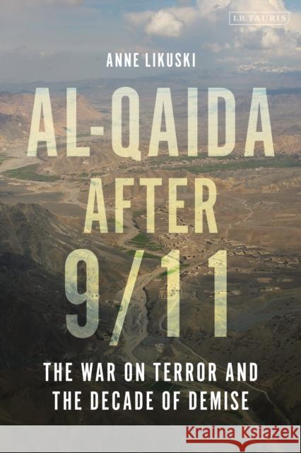 Al-Qaida after 9/11 Anne Likuski 9780755648566 Bloomsbury Publishing PLC - książka
