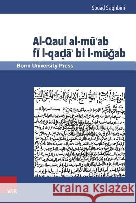 Al-Qaul Al-Mu'ab Fi L-Qada' Bi L-Mugab Souad Saghbini 9783847102793 V&r Unipress - książka