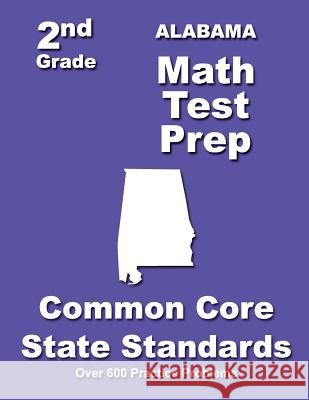 Alabama 2nd Grade Math Test Prep: Common Core State Standards Teachers' Treasuures 9781502817549 Createspace - książka