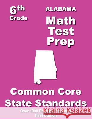 Alabama 6th Grade Math Test Prep: Common Core Learning Standards Teachers' Treasures 9781505713541 Createspace - książka