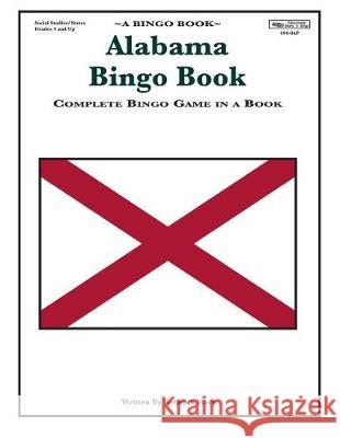 Alabama Bingo Book: Complete Bingo Game In A Book Stark, Rebecca 9780873864947 January Productions, Incorporated - książka