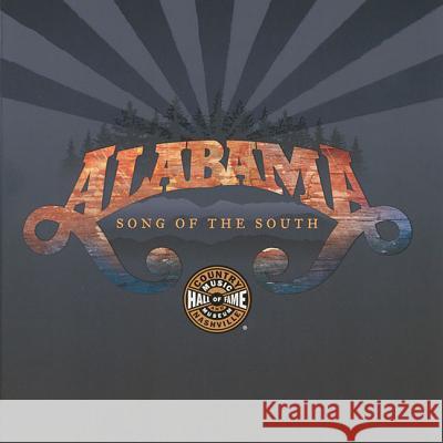 Alabama: Song of the South  9780915608287 Country Music Hall of Fame - książka