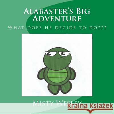 Alabaster's Big Adventure Misty Lynn Wesley 9781518685903 Createspace Independent Publishing Platform - książka